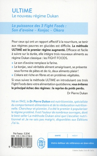 Ultime : le nouveau régime Dukan ; la puissance des 3 fight foods : son  d'avoine, konjac, okara - Pierre Dukan - J'ai Lu - Poche - La Licorne  Bruxelles