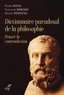 Pierre Dulau et Guillaume Morano - Dictionnaire paradoxal de la philosophie - Penser la contradiction.