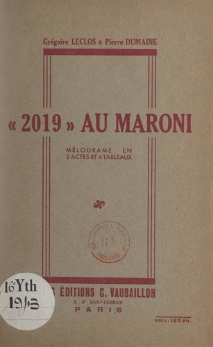 2019 au Maroni. Mélodrame en 3 actes et 4 tableaux