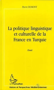 La politique linguistique et culturelle de la france en turquie