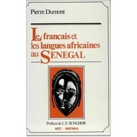 Pierre Dumont - Le français et les langues africaines au Sénégal.