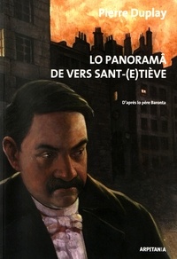 Pierre Duplay - Lo panoramâ de vers Sant-(E)tiève.