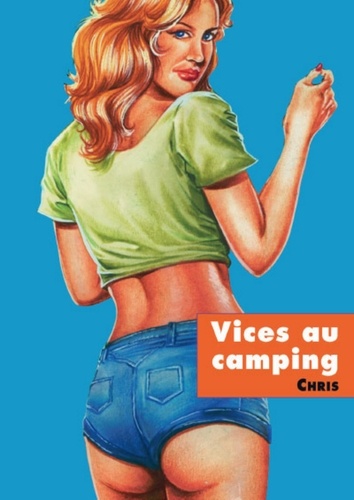 Vice au camping
