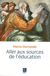 Aller aux sources de l'éducation