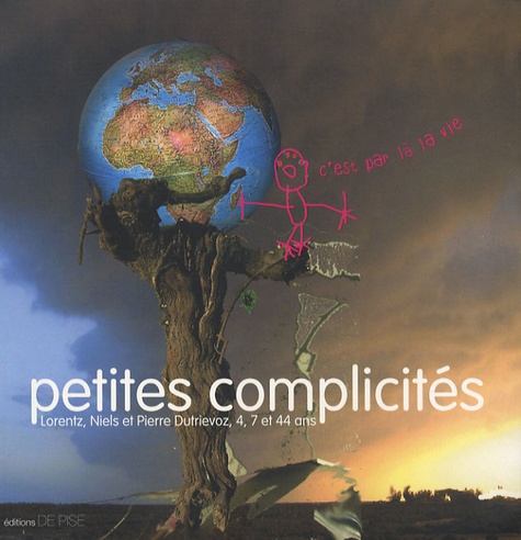 Pierre Dutrievoz - Petites complicités - Lorentz, Niels et Pierre Dutrievoz, 4, 7 et 44 ans.