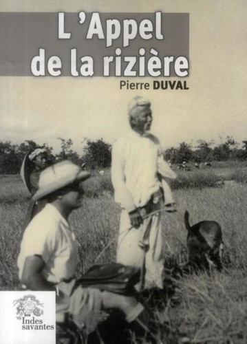 Pierre Duval - L'Appel de la rizière.