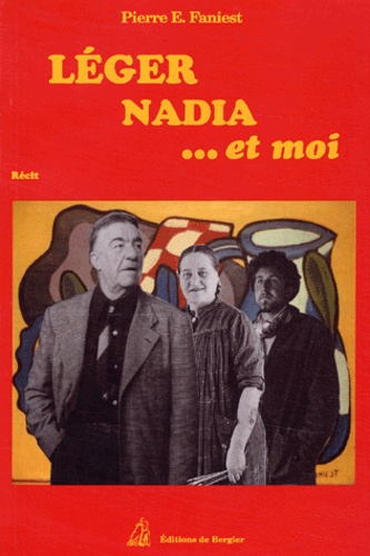 Pierre-E Faniest - Léger, Nadia et moi.