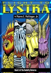  Pierre  E Pettinger Jr - Fllight to Lystra - Sodality  Universe, #3.