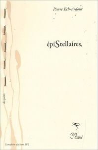 Pierre Ech-ardour - Epistellaires,.