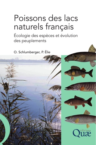 Poissons des lacs naturels français. Ecologie et évolution des peuplements