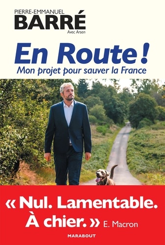 En Route !. Mon projet pour sauver la France