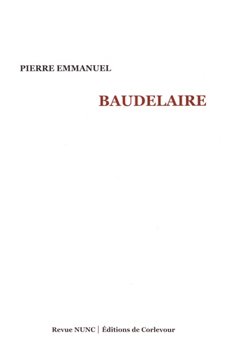 Pierre Emmanuel - Baudelaire (1967-1982).