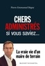Pierre-Emmanuel Bégny - Chers administrés, si vous saviez....