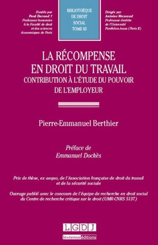Pierre-Emmanuel Berthier - La récompense en droit du travail - Contribution à l'étude du pouvoir de l'employeur.