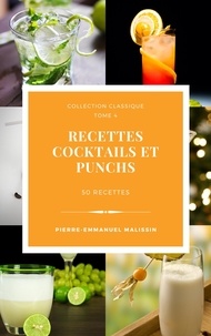  Pierre-Emmanuel Malissin - 50 Recettes de Cocktails et Punchs.