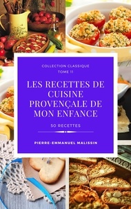  Pierre-Emmanuel Malissin - La cuisine Provençale de mon enfance.