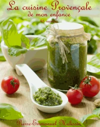La cuisine provençale de mon enfance