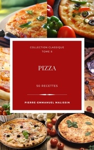  Pierre-Emmanuel Malissin - Pizza 50 recettes.