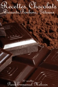 Recettes chocolats, desserts, bonbons, gâteaux