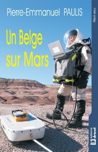 Pierre-Emmanuel Paulis - Un Belge sur Mars.