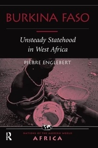 Pierre Englebert - Burkina Faso - Unsteady Statehood In West Africa.