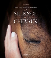Pierre Enoff - Le silence des chevaux.