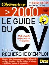 Pierre-Eric Fleury - Le Guide Du Cv Et De La Recherche De L'Emploi 2000. 10eme Edition.