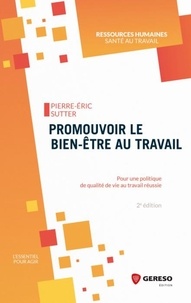 Promouvoir le bien-être au travail - Pour une politique de qualité de vie au travail réussie.pdf