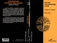 CLES POUR UNE ANTHROPOLOGIE OUVERTE. L'absolu en l'homme