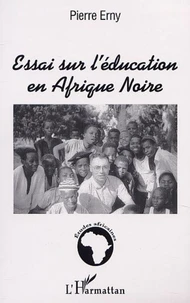 Essai sur l'éducation en Afrique noire