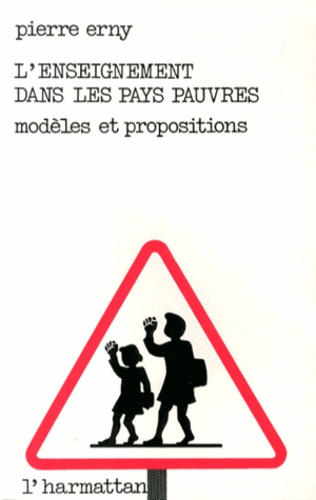 L'enseignement dans les pays pauvres. Modèles et propositions - Occasion