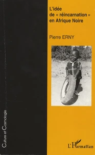 L'idée de "réincarnation" en Afrique Noire