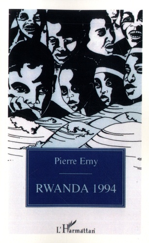 Rwanda 1994. Clés pour comprendre le calvaire d'un peuple