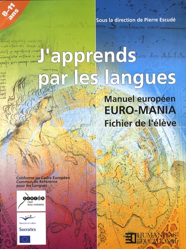 Pierre Escudé - J'apprends par les langues - Manuel européen Euro-Mania - Fichier de l'élève - Pack en 21 volumes.