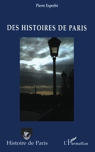 Pierre Esperbé - Des histoires de Paris.