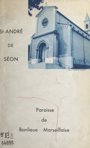 Saint-André-de-Séon. Son église, ses curés