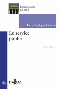Pierre Esplugas-Labatut - Le service public.
