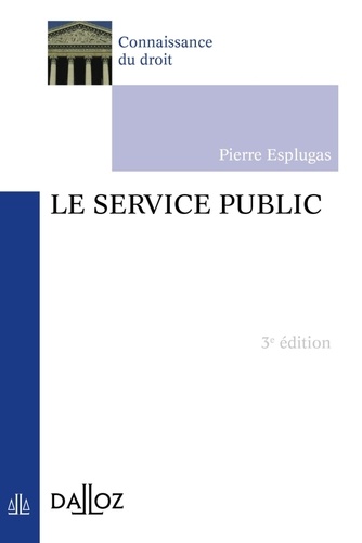 Pierre Esplugas - Le service public.