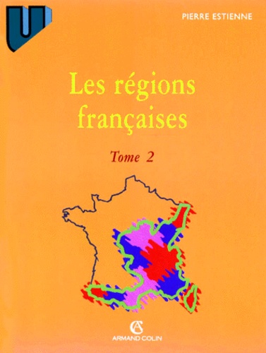 Pierre Estienne - Les Regions Francaises. Tome 2, 5eme Edition.
