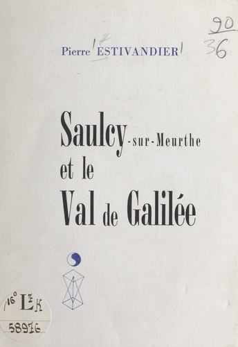 Saulcy-sur-Meurthe et le Val-de-Galilée