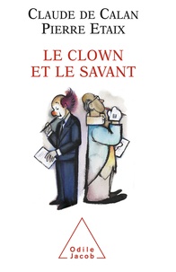 Pierre Etaix et Claude de Calan - Le clown et le physicien.