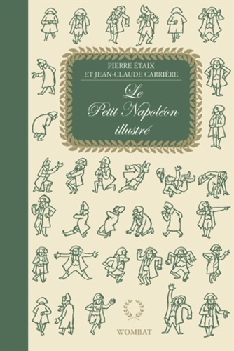 Pierre Etaix et Jean-Claude Carrière - Le Petit Napoléon illustré.