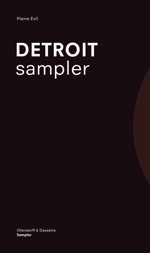 Pierre Evil - Detroit sampler.