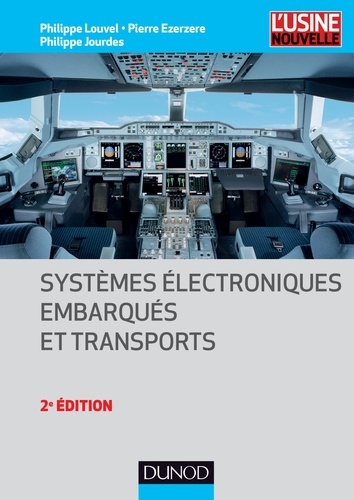 Pierre Ezerzere et Philippe Jourdes - Systèmes électroniques embarqués et transports - 2ed..