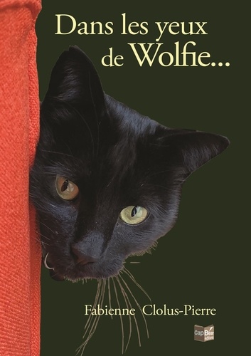 Pierre fabienne Clolus - Dans les yeux de Wolfie.