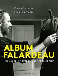 Pierre Falardeau - Album Falardeau - ALBUM FALARDEAU [NUM3].