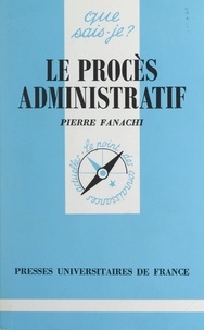 Pierre Fanachi et Paul Angoulvent - Le procès administratif.