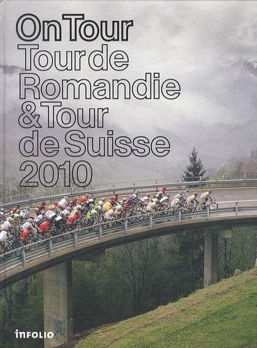 Pierre Fantys et François Rappo - On Tour - Tour de Romandie & Tour de Suisse 2010.