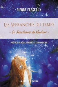 Pierre Fasseaux - Les Affranchis du Temps - Le Sanctuaire du Vautour.