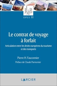 Pierre Fauconnier - Le contrat de voyage à forfait.